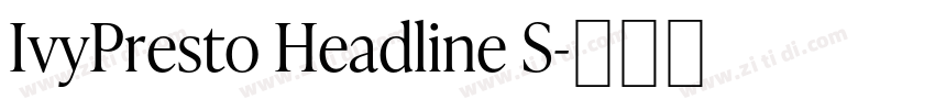 IvyPresto Headline S字体转换 IvyPresto Headline S字体转换